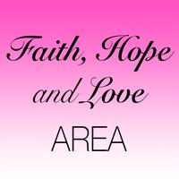 Poster Faith Hope and Love Area