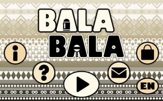 Bala Bala Plakat