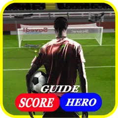 Guide for score! Hero soccer APK download