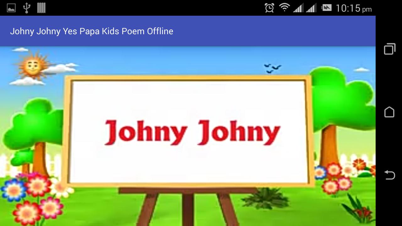 Johny Johny Yes Papa Rhyme For Android Apk Download