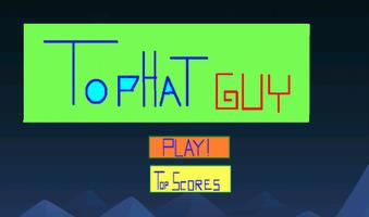 TopHat Guy Affiche