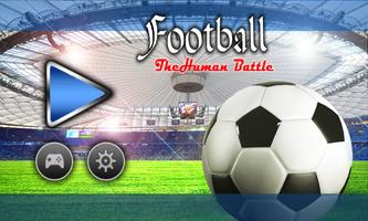 Football - The Human Battle Poster