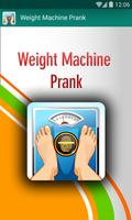 Weight Machine Scanning  Prank Poster