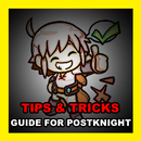 APK Tips Tricks Guide Postknight