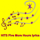 HITS Five More Hours lyrics APK