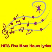 HITS Five More Hours lyrics Affiche