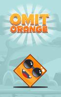 Omit Orange - Eliminate Pesky Affiche