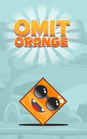 Omit Orange - Eliminate Pesky-poster