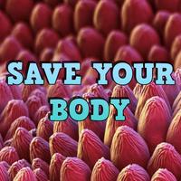 Save Your Body Affiche