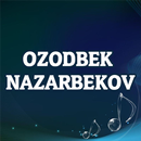 Ozodbek Nazarbekov - qo'shiqlar to'plami APK