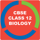 CBSE BIOLOGY FOR CLASS 12 icône