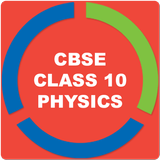 CBSE PHYSICS FOR CLASS 10 icône