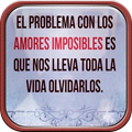 Frases para un Amor Imposible  (Imagenes)