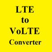 LTE to VoLTE Converter Help
