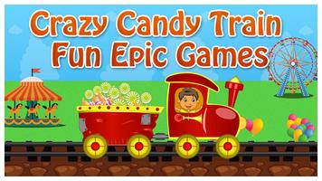 Crazy Candy Train Fun Epic โปสเตอร์
