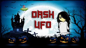 Dash UFO - Aliens Vs Ghost постер