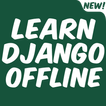 Learn Django Offline