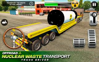 Offroad Nuclear Waste Transport - Truck Driver ảnh chụp màn hình 1