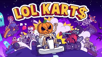 LoL Kart$: Multiplayer Racing (Unreleased) পোস্টার