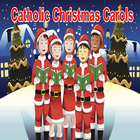 Catholic Christmas Carols icône