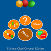 Okul Öncesi Eğitici Türkçe Oyunlu Harf ve Sayılar APK
