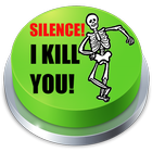 Silence! I Kill You! Button icône