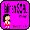 Latihan Soal SD Kelas 2 Tema 6