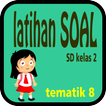 Latihan Soal SD Kelas 2 Tema 8