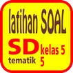 Latihan Soal SD Kelas 5 Tema 5