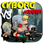 ”Cyborg vs Monster