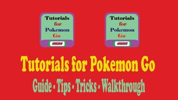 Tutorials for Pokemon Go ポスター