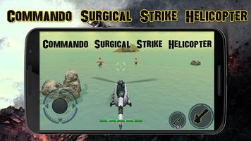 Commando Surgical Strike Heli poster