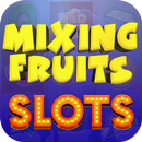 Mixing Fruits Slots APK