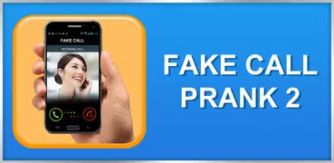 Fake Call Prank 2