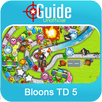 Guide for Bloons TD 5 APK
