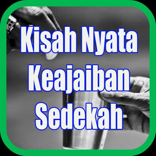 Kisah Nyata Keajaiban Sedekah For Android Apk Download