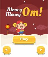 Money Money Om! Cartaz