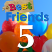 Best Friends 5