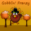 ”Gobblin' Frenzy