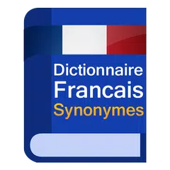 Dictionnaire Francais Synonyme アプリダウンロード