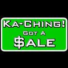 Ka-Ching! Got A Sale Zeichen