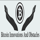 Bitcoin Innovations And Obstacles APK