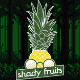 Shady Fruits
