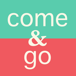Come and Go