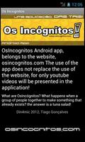 Os Incognitos স্ক্রিনশট 1