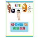 APK Kid Stories For Sport Dads