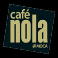 CAFE NOLA @ MOCA