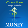 Earn Money-Creative Ways
