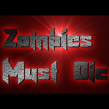 Zombies Must Die