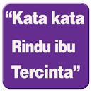 Kata kata rindu ibu tercinta APK